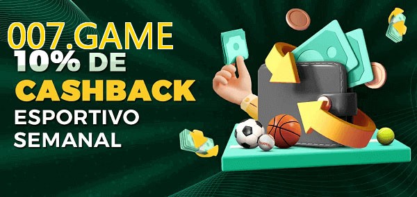 10% de bônus de cashback na 007.GAME